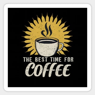 The Best Time For Coffee Magnet